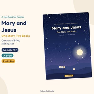 May include: A printable PDF storybook titled Mary and Jesus: One Story, Two Books. The cover features a dark blue night sky with stars, a bright moon, and silhouettes of hills. Text includes A storybook for children and families, What the Quran and the Bible share, and YellowCellStudio.