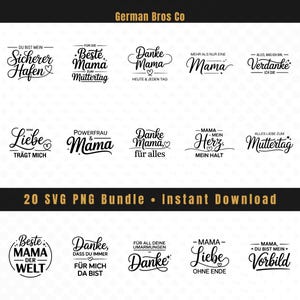 Könnte beinhalten: Eine Sammlung von schwarz-weißen SVG- und PNG-Designs mit deutschen Sätzen wie "Danke Mama" und "Beste Mama". Die Designs sind in verschiedenen Schriftarten und Stilen gehalten, ideal für Bastelprojekte. Der Text "20 SVG PNG Bundle • Instant Download" ist ebenfalls enthalten.
