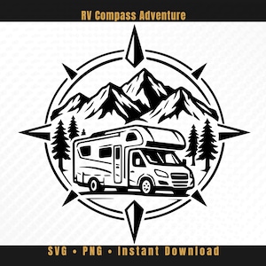 Könnte beinhalten: Ein schwarz-weißes Grafikdesign mit einem Wohnmobil vor Berggipfeln und Tannenbäumen, eingefasst in einen Kompassrosenrahmen. Der Text RV Compass Adventure steht oben, darunter befindet sich der Schriftzug SVG PNG Instant Download.