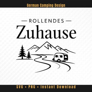 Könnte beinhalten: Schwarz-weißes Grafikdesign mit dem Text "ROLLENDES ZUHAUSE" über einer Illustration eines Wohnwagens auf einer kurvenreichen Straße, mit Bergen und Bäumen im Hintergrund. Die Worte "German Camping Design" stehen oben.
