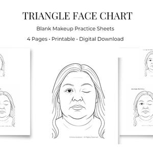 May include: A white printable sheet titled "TRIANGLE FACE CHART" with the text "Blank Makeup Practice Sheets" and "4 Pages • Printable • Digital Download." The image shows line drawings of faces.