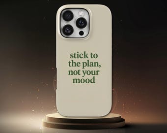 Motivational Phone Case Quote TOUGH Cover for iPhone 17 Pro Max, 16e, 15, 14, 13 & Samsung S26 Ultra, S25 FE, A57, A56, Pixel 10, 9A