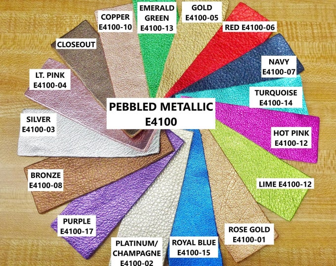 CHOICE of Color 12"x20" or 10"x24" Shiny PEBBLED Metallic 16 colors - Soft Cowhide Leather 2.75-3 oz / 1.1-1.2 mm PeggySueAlso® E4100