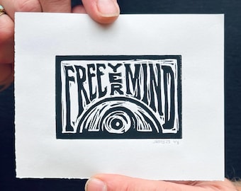 Free Yer Mind | 4x5 Linoleum Block Print | Limited Edition | Ink on Paper