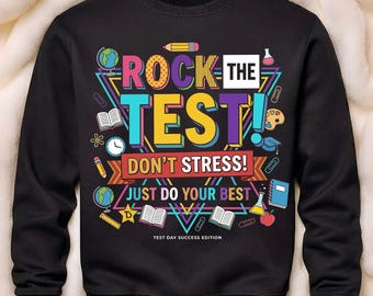 Test Day png svg, Rock The Test, Don’t Stress Do Your Best, STAAR Testing PNG, Teacher Motivation Design, School Testing Digital PNG