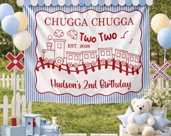 Customized Chugga Chugga Two Two 2nd Birthday Silk Banner, All Aboard Train Party Backdrop