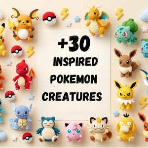 Könnte beinhalten: Eine Ansammlung von über 30 gehäkelten Pokémon-Figuren, darunter Pikachu und Glumanda, mit dekorativen Elementen. Das Bild zeigt eine Vielzahl von Farben und Texturen, mit dem Text "+30 INSPIRED POKEMON CREATURES".