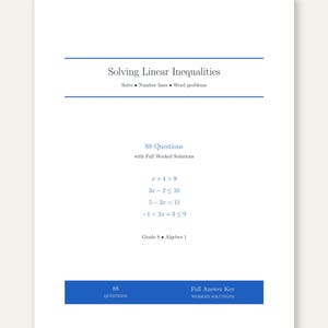 May include: A white educational worksheet titled Solving Linear Inequalities with blue horizontal lines. It features 88 questions, word problems, and number lines for Grade 8 Algebra 1, including four sample equations and a blue footer with an answer key.
