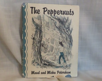 Vintage The Peppernuts PRIMERA EDICIÓN con sobrecubierta Libro infantil Maud y Miska Petersham Macmillan Company Ilustrado