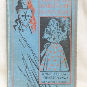 Libro infantil antiguo Dos pequeños caballeros de Kentucky Annie Fellows Johnston Serie Cozy Corner L. C. Page & Company Publishers
