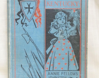 SALE Antique Children's Book Two Little Knights Of Kentucky Annie Fellows Johnston Cosy Corner Series L. C. Page & Company Publishers