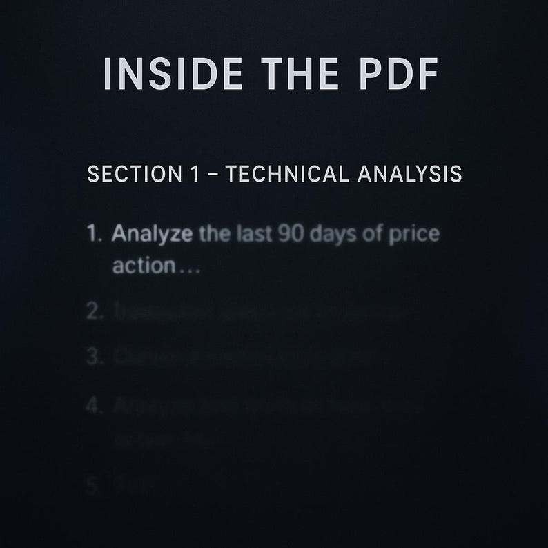 May include: Dark background with white text. The text reads "INSIDE THE PDF" and "SECTION 1 - TECHNICAL ANALYSIS". The first point says "Analyze the last 90 days of price action..."