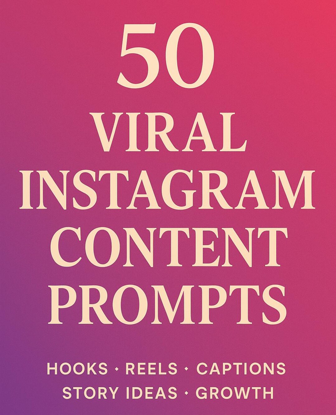 50 Viral Instagram Content Prompts • Hooks • Reels • Captions • Story ...