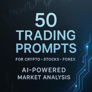 Könnte beinhalten: Dunkelblaue Grafik mit dem Text "50 TRADING PROMPTS" in großen weißen und hellblauen Buchstaben. Darunter steht "FOR CRYPTO • STOCKS • FOREX" und "AI-POWERED MARKET ANALYSIS". Der Hintergrund zeigt ein Börsendiagramm und ein digitales Schaltungsdesign.