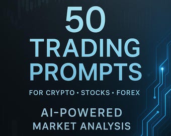 50 Premium Trading Prompts for ChatGPT – Market Analysis, Strategies, Signals & Risk Management (Digital Download)