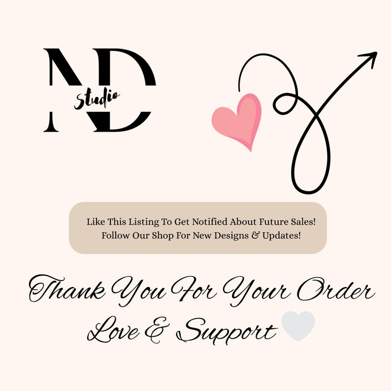 May include: A graphic design featuring the text "ND Studio" in black, a pink heart, and an arrow. The image also includes the text "Thank You For Your Order Love & Support."