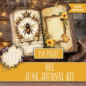 May include: Open vintage-style journal with a bee theme. The left page features a detailed illustration of a bee with a crown, surrounded by a laurel wreath. The right page has a decorative frame with yellow flowers. The journal is labeled "BEE JUNK JOURNAL KIT" and has 158 pages.