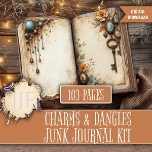 May include: An open book with aged pages, adorned with vintage charms, keys, and floral accents. The book features dangling beads and bells, with the text "CHARMS & DANGLES JUNK JOURNAL KIT" and "103 PAGES". A digital download.