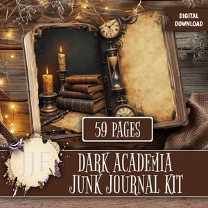 May include: A digital download image of a Dark Academia Junk Journal Kit. The image shows an open antique book with 59 pages, candles, an hourglass, and clocks. The colour scheme includes brown, beige, and gold tones, with a vintage aesthetic.