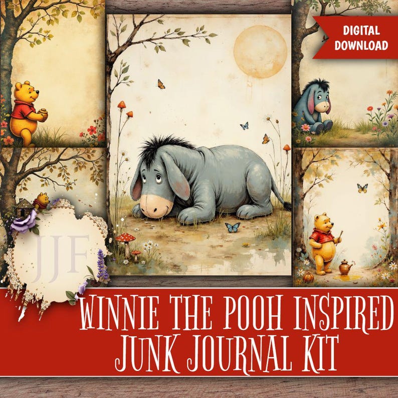 May include: A digital download junk journal kit with a Winnie the Pooh theme. The image features illustrations of Pooh, Eeyore, and other characters in a whimsical forest setting with butterflies and flowers. The words "Digital Download" are in the top right corner.