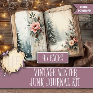 Peut inclure: Un journal vintage ouvert avec des illustrations sur le thème de l'hiver. Les pages présentent des peintures à l'aquarelle de pins, de fleurs et d'un paysage enneigé. Le texte "95 PAGES" et "VINTAGE WINTER JUNK JOURNAL KIT" sont affichés.