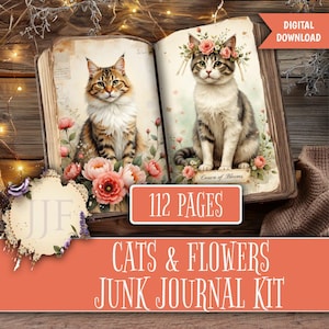 May include: Digital download of a junk journal kit titled "Cats & Flowers." The open book features illustrations of cats with floral accents. The cover text reads "112 pages." The background is a rustic wooden surface.