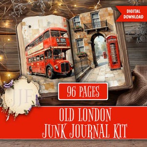 May include: An open book with watercolor illustrations of London scenes. One page features a red double-decker bus, the other a street with a red telephone box. The text "96 PAGES" and "OLD LONDON JUNK JOURNAL KIT" are displayed on the image. A digital download.