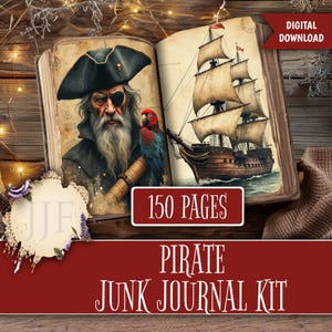 May include: A digital download of a pirate junk journal kit. The open book displays illustrations of a pirate with a parrot and a sailing ship. The cover reads "150 pages" and "Pirate Junk Journal Kit."