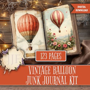 May include: A vintage-style junk journal kit featuring illustrations of hot air balloons. The open book displays two different balloon designs, one with red and orange stripes and the other with red and white stripes. The kit includes 123 pages and is a digital download.