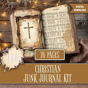 May include: A detailed image of an open antique book with musical notation and a framed cross. The text reads "76 PAGES" and "CHRISTIAN JUNK JOURNAL KIT". A "DIGITAL DOWNLOAD" banner is visible. The background is a wooden surface.
