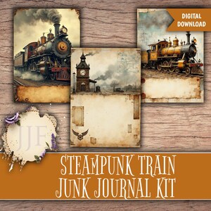 May include: Steampunk train junk journal kit with vintage-style illustrations of steam trains, a clock tower, and aged paper backgrounds. The digital download includes three printable pages with sepia tones and decorative elements.
