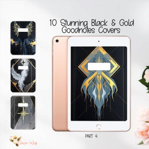 May include: An iPad Mini with three black and gold digital covers. The covers feature abstract designs with gold accents. The text on the image reads "10 Stunning Black & Gold Goodnotes Covers" and "Part 4".