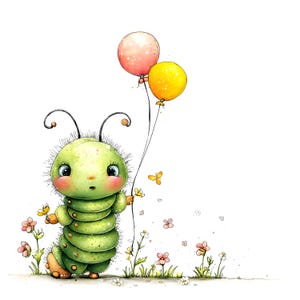 May include: A whimsical illustration of a cartoon caterpillar holding two balloons. The caterpillar is green with a segmented body, large eyes, and rosy cheeks. Pink and yellow balloons float above, and small flowers and butterflies dot the scene.
