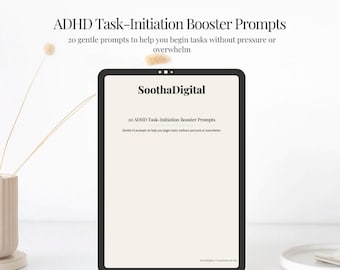 ADHD Task-Initiation Prompts • 20 Gentle Booster Prompts to Make Starting Tasks Easier (Digital Download)