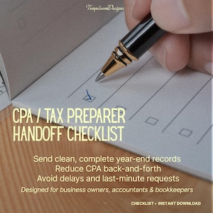 May include: A checklist titled "CPA / TAX PREPARER HANDOFF CHECKLIST" with a pen marking a box. The image promotes sending complete records and avoiding delays for business owners, accountants, and bookkeepers. The text also says "Instant Download."