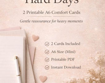 Open When Cards - Hard Days A6 Comfort Karten (Instant Download PDF)