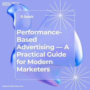 Könnte beinhalten: Ein E-Book-Cover mit hellviolettem Hintergrund und abstrakten blauen Formen. Der Titel "Performance-Based Advertising - A Practical Guide for Modern Marketers" ist in weißer Schrift dargestellt. Autor ist Nancy Sharma.