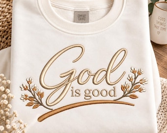 God Is Good Embroidery Design | Christian Machine Embroidery (Digital Download)