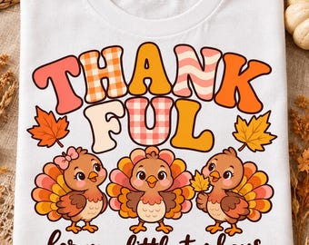 Thanksgiving PNG: Thankful for My Little Turkeys