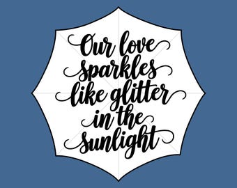 Our Love funkelt wie Glitzer im Sonnenlicht, bedeutungsvolles Geschenk und romantische Botschaft