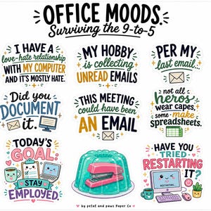 May include: A sticker sheet titled OFFICE MOODS Surviving the 9-to-5 featuring eight individual stickers with office-themed text and illustrations including a pink stapler inside a teal gelatin mold and various computer-related graphics.