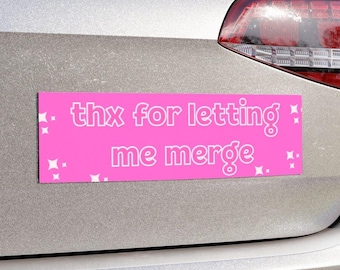 Gracias por dejarme fusionarme - Imán rosa divertido para coche