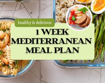 1 Week Mediterranean Meal Plan | Healthy Weekly Menu, Easy Recipes, Grocery List & Printable PDF