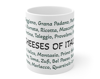 May include: White ceramic mug featuring a list of Italian cheeses in green text. The mug includes cheeses such as Reggiano, Grana Padano, and Provolone. The words "CHEESES OF ITAL" are in bold, black letters.