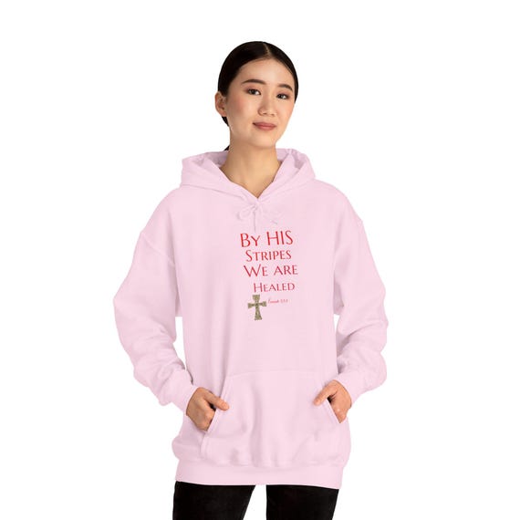 By His stripes Isaiah 53:5 Hoodie | Christian Healing Comfort Hoodie