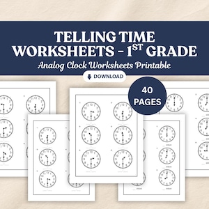 May include: A stack of printable worksheets for first grade students learning to tell time. The worksheets feature analog clocks with hands indicating different times. The image includes the text "TELLING TIME WORKSHEETS - 1ST GRADE" and "40 PAGES".