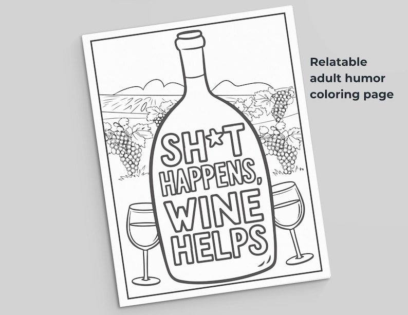 relatable adult humor coloring page sarcastic quote printable coloring sheet wine humor