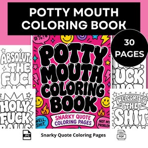 以下が含まれることがあります： 30ページのPotty Mouth塗り絵ブック。鮮やかなピンクの背景に太い黒文字が特徴です。表紙にはスマイリーフェイス、炎、吹き出しなどのグラフィック要素が描かれています。卑語を含むサンプルページも含まれています。