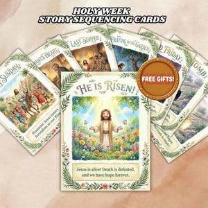 May include: A set of illustrated Holy Week Story Sequencing Cards. The cards depict scenes from the Bible, including Palm Sunday, the Last Supper, and the Resurrection. The central card reads "He is Risen!" and includes the text "Jesus is alive! Death is defeated, and we have hope forever."