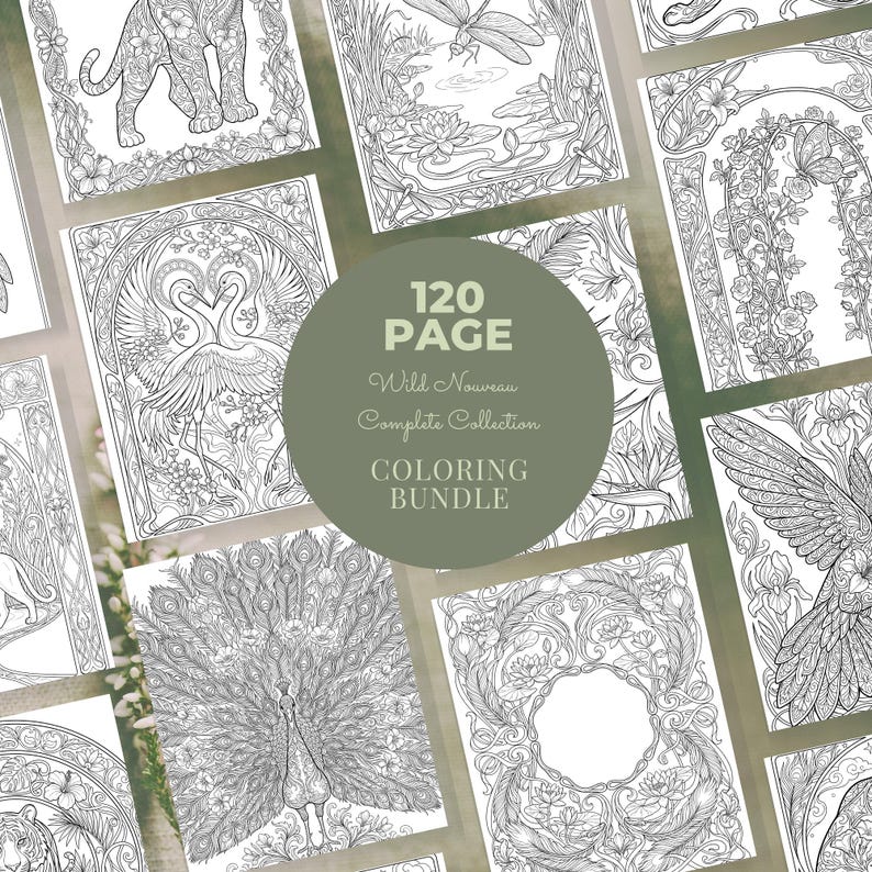 Peut inclure: Plusieurs pages &agrave; colorier en noir et blanc avec des illustrations d&eacute;taill&eacute;es d'animaux, de fleurs et de motifs Art Nouveau. L'image centrale indique "120 Page Wild Nouveau Complete Collection Coloring Bundle."